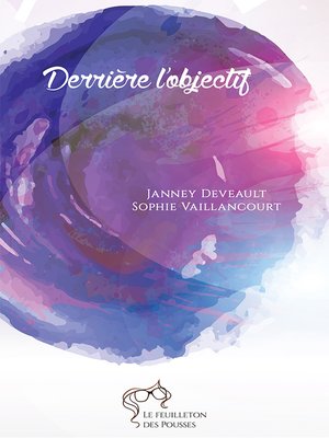 cover image of Derrière l'objectif